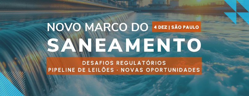 7º FÓRUM NOVO MARCO DO SANEAMENTO